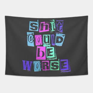 sh*t could be worse Tapestry