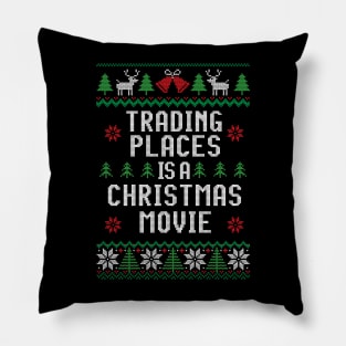 Trading Places is a Christmas Movie Pillow