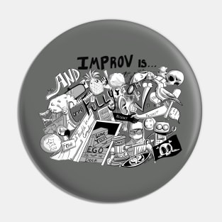 Improv is... Pin