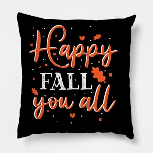 Happy Fall Y'all Autumn Fall Design Pillow