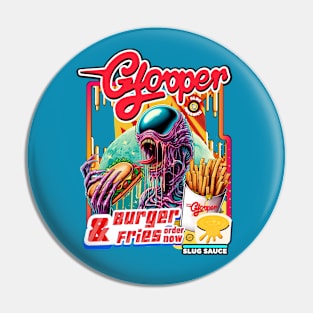 Glooper fast foods  "Slug Sauce Burger & Fries" Pin