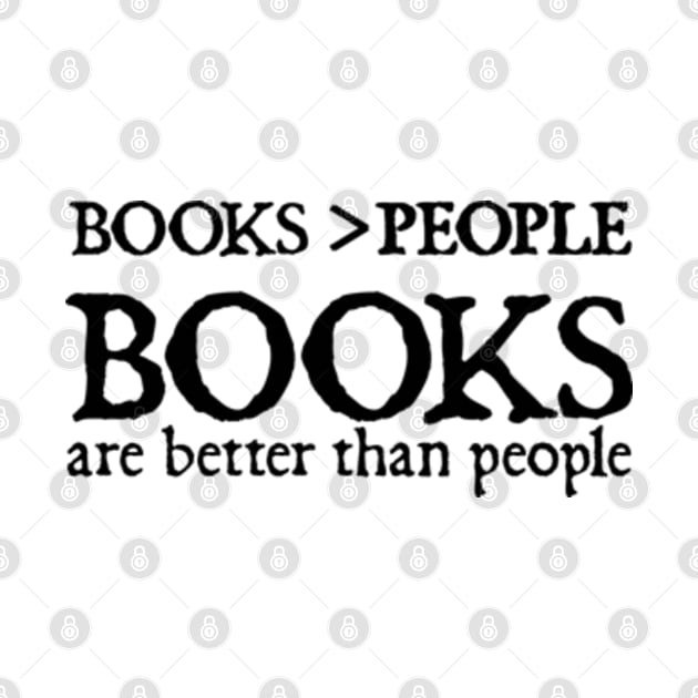 Books Are Better Than People by  hal mafhoum?