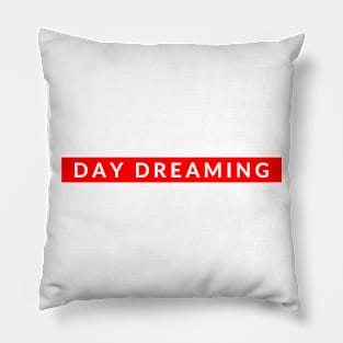 Day Dreaming Pillow