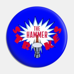 The Hammer Strikes! Logo Pin