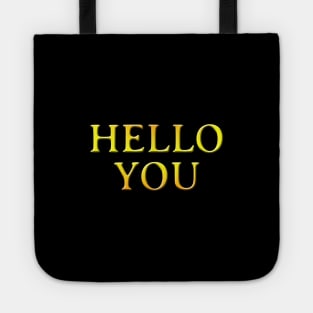 Hello You Tote