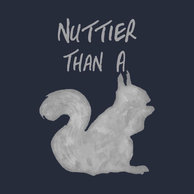 Nuttier than a squirrel by letnothingstopyou