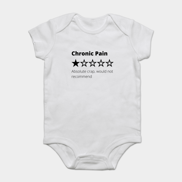 Funny Chronic Pain Review Would Not Recommend Chronic Pain Body Bebe Teepublic Fr