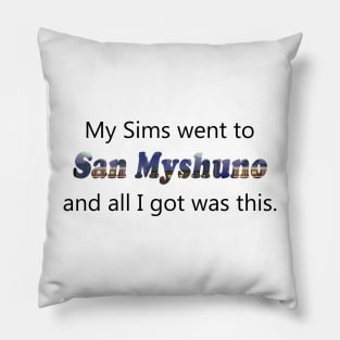 San Myshuno Pillow