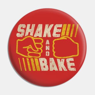 Shake and Bake Pin