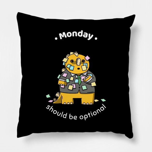 Monday Should Be Optional Pillow by Dankest Merch