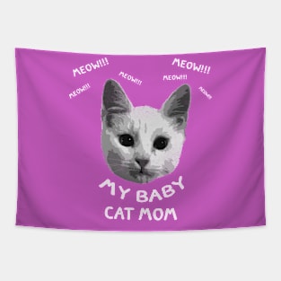 Mybaby Cat Mom Tapestry