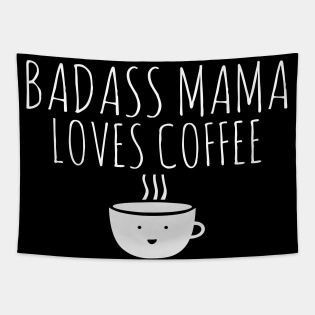 Badass Mama Loves Coffee Tapestry by Happy - Design