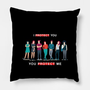 I Protect You, You Protect Me Pillow