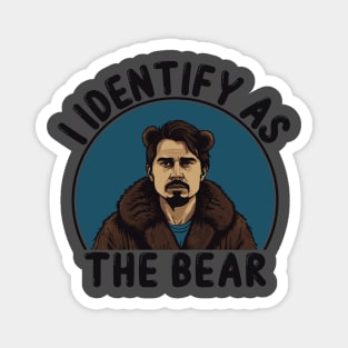 I identify as the bear Magnet