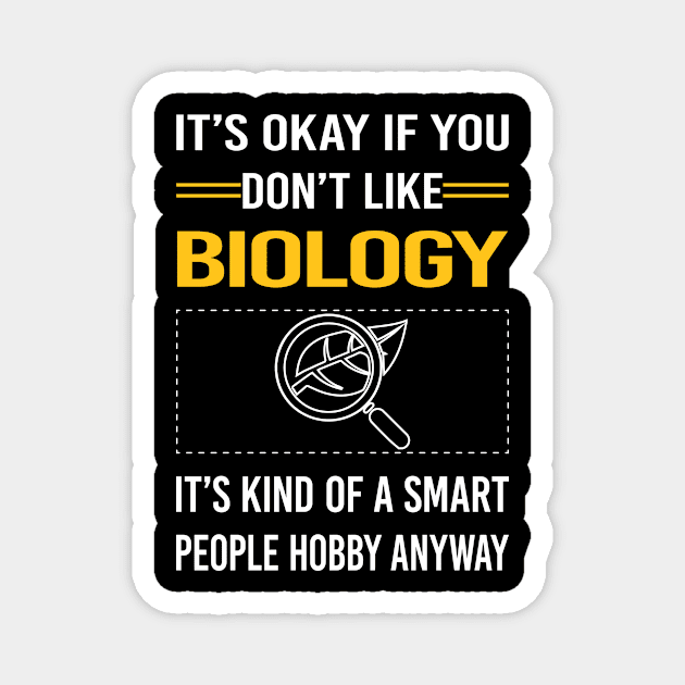 Funny Smart People Biology Magnet by Happy Life