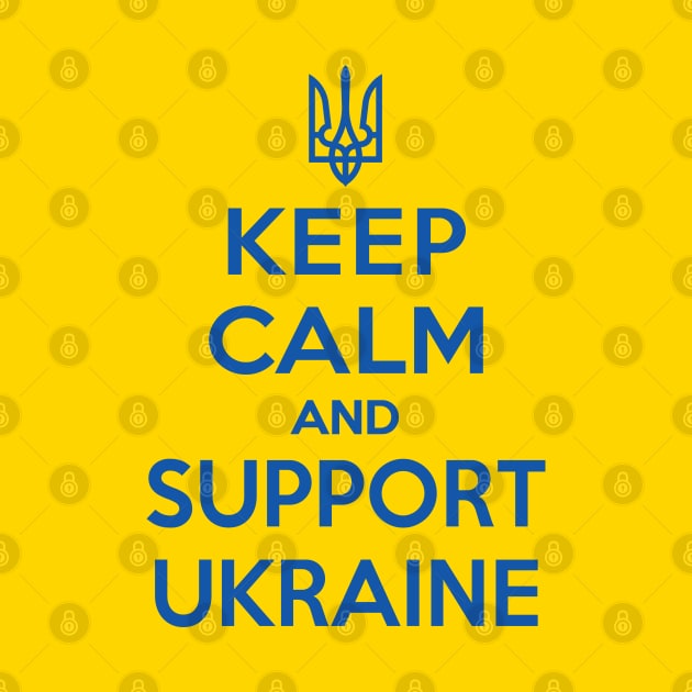 Keep calm and support Ukraine by Vitaliy_Klimenko