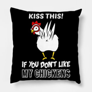 Kiss Chickens Gift Dad Mommy Mom Daddy Grandma Pillow