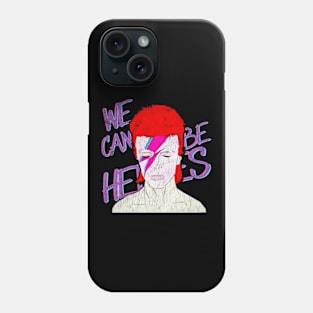 we can be heroes Phone Case