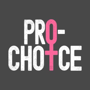 Pro Choice T-Shirt