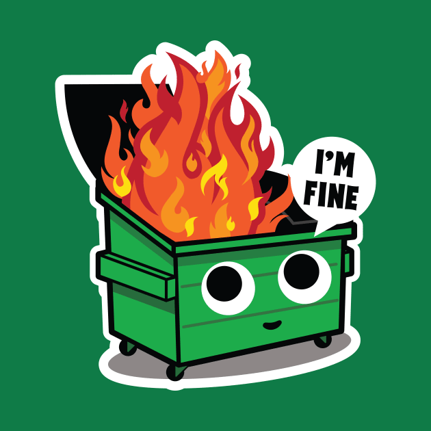 Cute Dumpster Fire by Pufahl