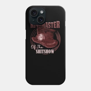 ringmaster of the shit show Phone Case