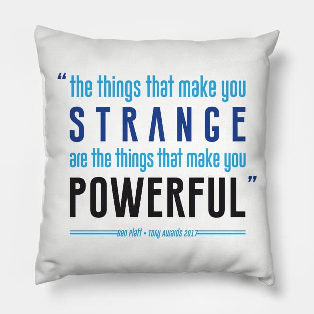 Strange is Powerful Pillow by redesignBroadway