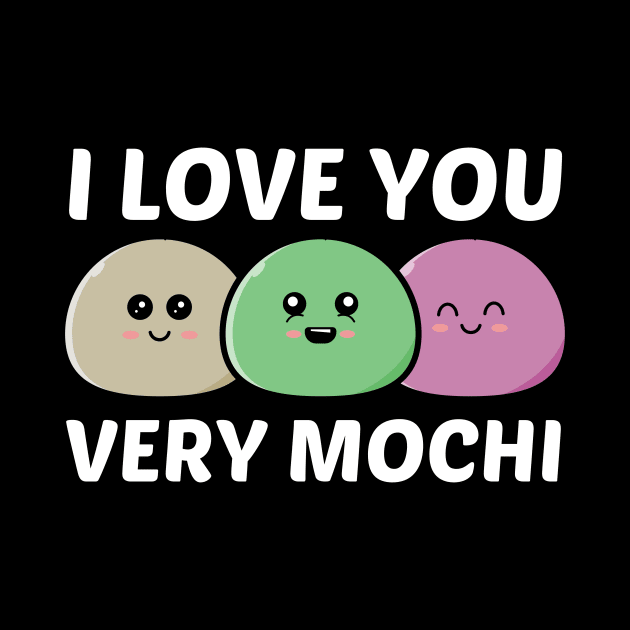 I Love You Very Mochi - Mochi Pun by Allthingspunny