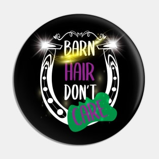 Barn Hair Don't Care Shirt Horse Shirt - Green & Purple and Shining Pin