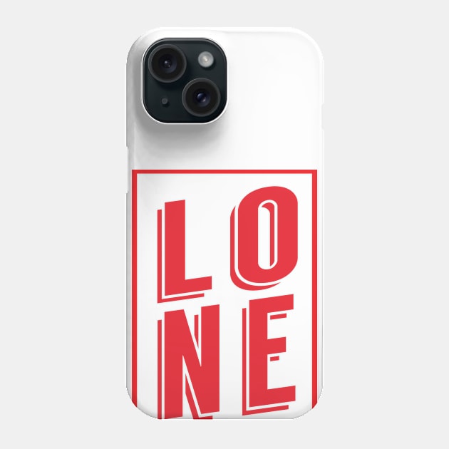 LONE 04 Phone Case by ainolnazreen