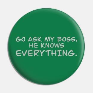 My boss Pin