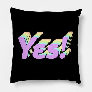 Yes! - Retro vintage 80s colors Pillow