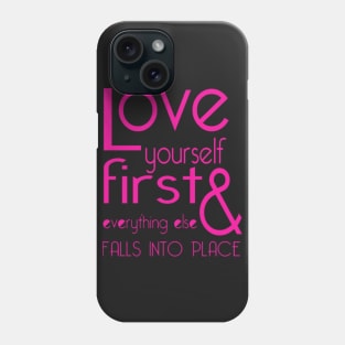 Love Yourself Phone Case