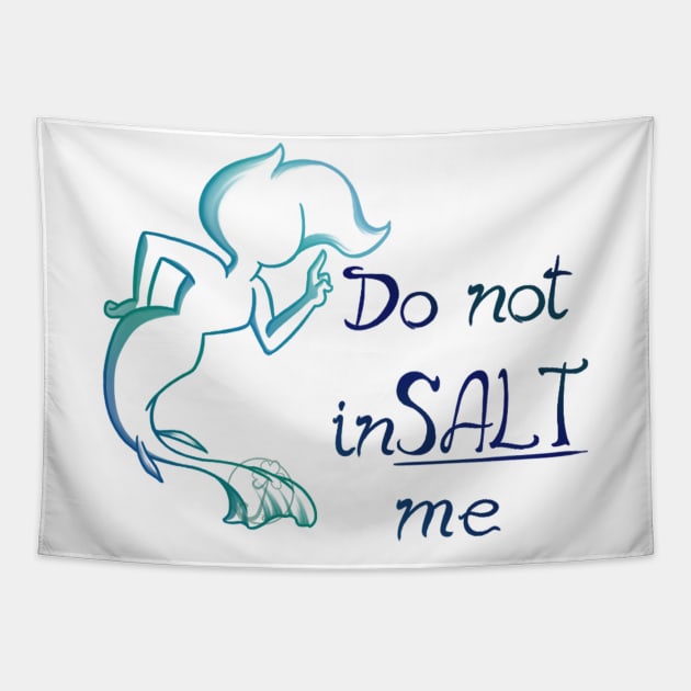 Do not inSALT me Mermaid Tapestry by JuditangeloZK