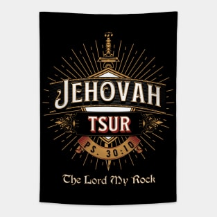 JEHOVAH TSUR. THE LORD MY ROCK. PSLAMS 30:10 Tapestry