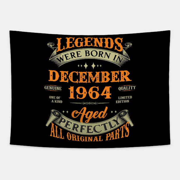 Legends Were Born In December 1964 60 Years Old 60th Birthday Gift Tapestry by Kontjo