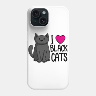 I Love Black Cats Phone Case