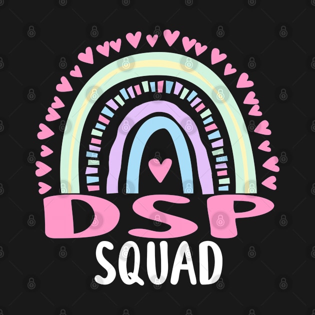 DSP Direct Support Staff Squad Cute Rainbow Graphic by ChadPill