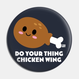 CHICKEN WING Pin