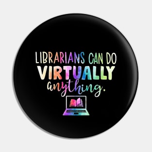 Funny Librarians Can Do Virtually Anything Pin