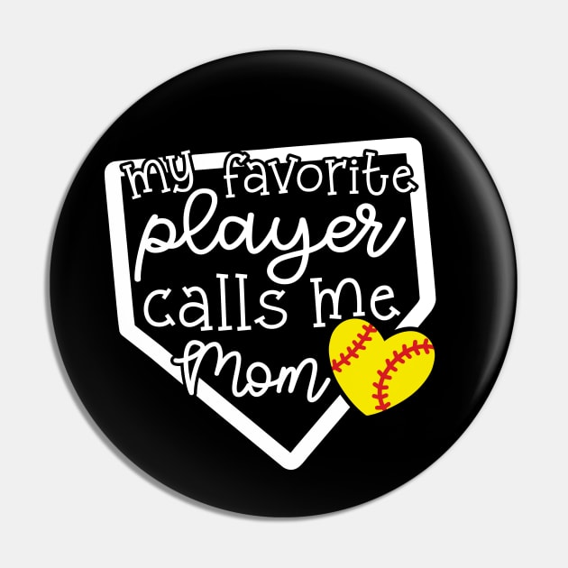 My Favorite Player Calls Me Mom Softball Cute Funny Pin by GlimmerDesigns