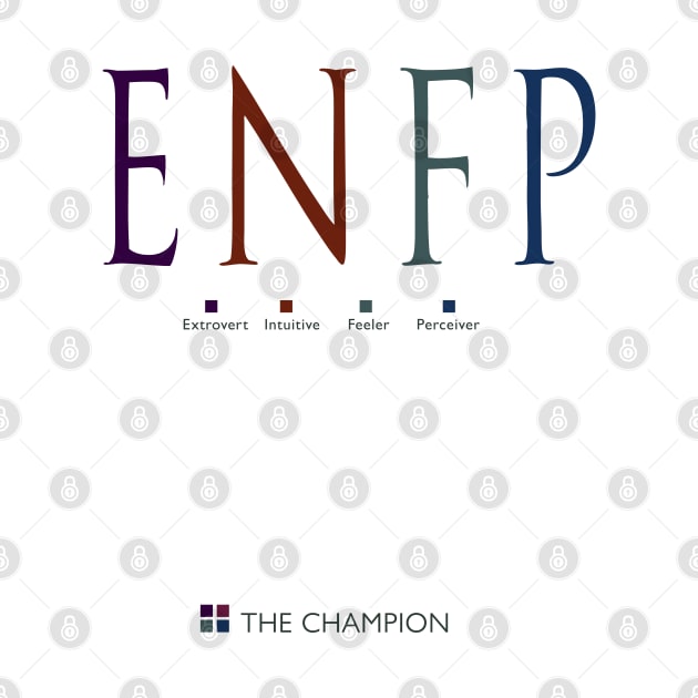 ENFP The Champion, Myers-Briggs Personality Type by Stonework Design Studio