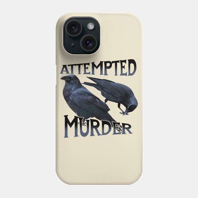 Attempted Murder, of Crows Phone Case by MonkeyKing