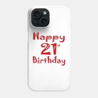 21st Birthday Stickers 21 years old Phone Case