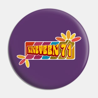 Nineteen71 Pin