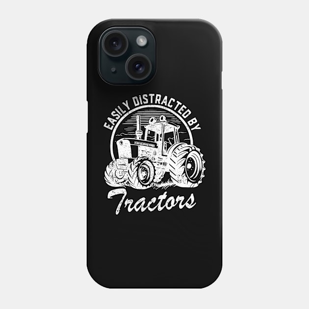 Easily Distracted By Tractors Tractor Driver Phone Case by ChrifBouglas