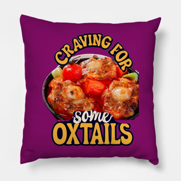 Craving For Some Oxtails Pillow by masksutopia