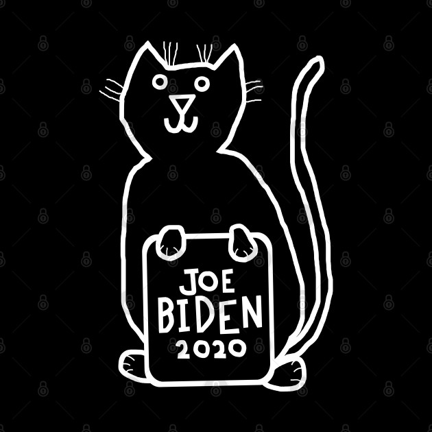 Whiteline Cute Cat with Joe Biden 2020 Sign - Politics ...