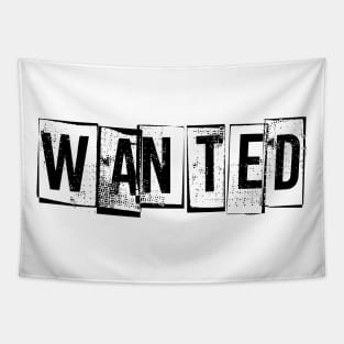 Wanted slogan Tapestry