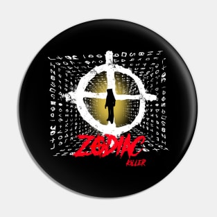 Zodiac Killer Pin