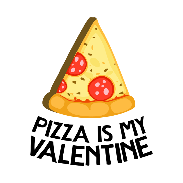 My Valentine Slice Of Pizza by Ramateeshop